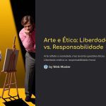 1 Arte e Etica Liberdade vs Responsabilidade